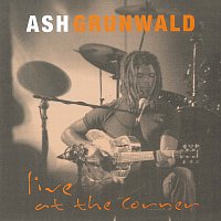 Ash Grunwald – Live At The Corner