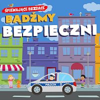 Śpiewające Brzdące – Bądźmy bezpieczni