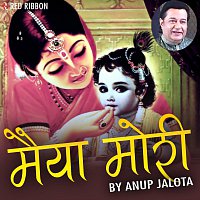 Anup Jalota, Prakash Jaipuriya, Dhiren Raichura, Shravani – Maiya Mori By Anup Jalota