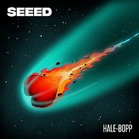 Seeed – Hale-Bopp