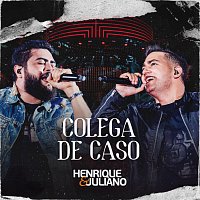 Henrique & Juliano – Colega De Caso [Ao Vivo]