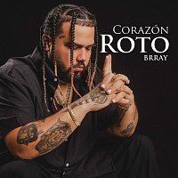 Brray – Corazón Roto