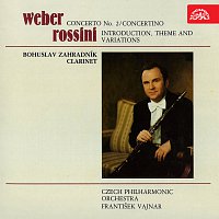 Bohuslav Zahradník, Česká filharmonie, František Vajnar – Weber, Rossini: Skladby pro klarinet a orchestr