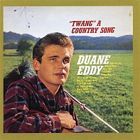 Duane Eddy – "Twang" A Country Song (With Bonus Tracks)