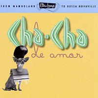 Přední strana obalu CD Ultra-Lounge/Cha-Cha De Amor