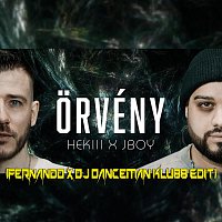 Hekiii, Jboy – Örvény (Fernando x Dj Danceman Klubb Edit Remix)
