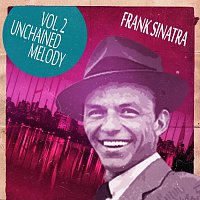 Frank Sinatra – Unchained Melody Vol. 2