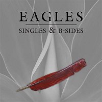 Eagles – Singles & B-Sides (Remastered)