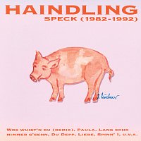 Haindling – Speck 1982-1992
