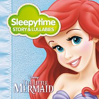 Gannin Arnold, Cindy Robinson – Sleepytime Story & Lullabies: The Little Mermaid