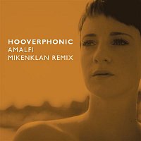 Hooverphonic – Amalfi (Mikenklan remix)