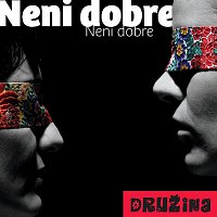 Neni dobre