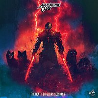 Adventure Club – The Death Or Glory Sessions