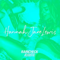 Hannah Jane Lewis – Raincheck [Acoustic]