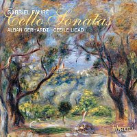 Alban Gerhardt, Cecile Licad – Fauré: Cello Sonatas Nos. 1 & 2; Elegy; Sicilienne etc.