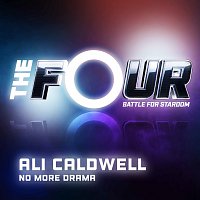 Ali Caldwell – No More Drama [The Four Performance]