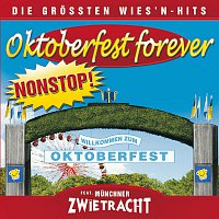 Přední strana obalu CD Oktoberfest Forever-Die groszten Wiesnhits NONSTOP