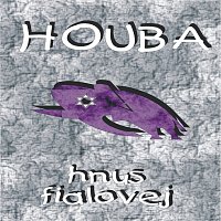 Houba – Hnus Fialovej