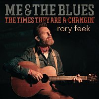 Me & The Blues / The Times They Are A-Changin’
