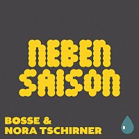 Bosse, Nora Tschirner – Nebensaison
