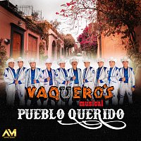 Vaquero's Musical – Pueblo Querido