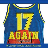 Alan Zachary, Michael Weiner – 17 Again [Studio Cast Recording]