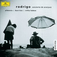 Rodrigo: Concierto de Aranjuez / Albeniz / Barrios / Villa-Lobos