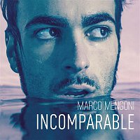 Marco Mengoni – Incomparable
