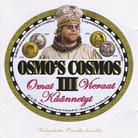 Osmo's Cosmos – Omat, vieraat ja kaannetyt