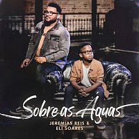 Jeremias Reis, Eli Soares – Sobre As Águas