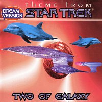 Two of Galaxy – Theme from Star Trek - One Million Miles