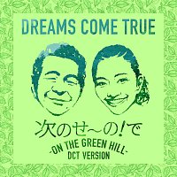 DREAMS COME TRUE – Tsugino Seno! De  - ON THE GREEN HILL - [DCT VERSION]