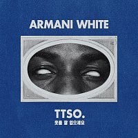 Armani White – TTSO.