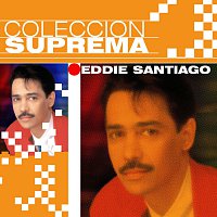 Eddie Santiago – Coleccion Suprema