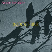 Indochine – 7000 danses