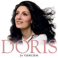 Doris Dragovic – Doris Dragovic -  Ja vjerujem
