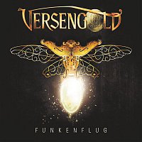 Versengold – Funkenflug