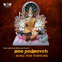 Daler Mehndi – Maa Padmavati - Song of Fortune