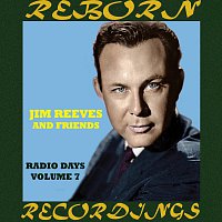 Jim Reeves – Radio Days, Vol. 7 (HD Remastered)