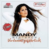 Mandy Mettbach – Verdammt gefahrlich [C-Base Remix]