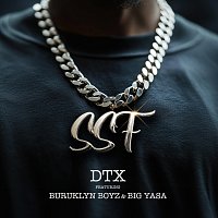 DTX, BURUKLYN BOYZ, Big Yasa – SSF