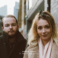 Shannon & Keast – It Must Be Love (Acoustic)