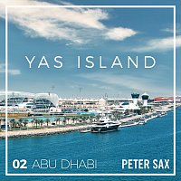 Peter Sax – Abu Dhabi 02 - Yas Island (Radio Edit)