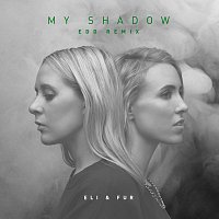 Eli & Fur – My Shadow [Edd Remix]