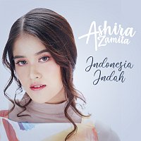 Ashira Zamita – Indonesia Indah