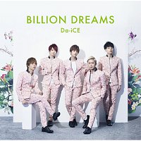 Da-iCE – Billion Dreams