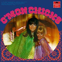 The Chicks – C'Mon Chicks
