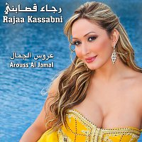 Rajaa Kassabni – Arouss Al Jamal
