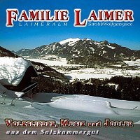 Familie Laimer – Volkslieder, Musik und Jodler