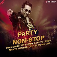 Mika Singh, Mamta Sharma, Amit Gupta, Lalitya Munshaw, MC Hammer, Bappi Lahiri – Party Non-Stop